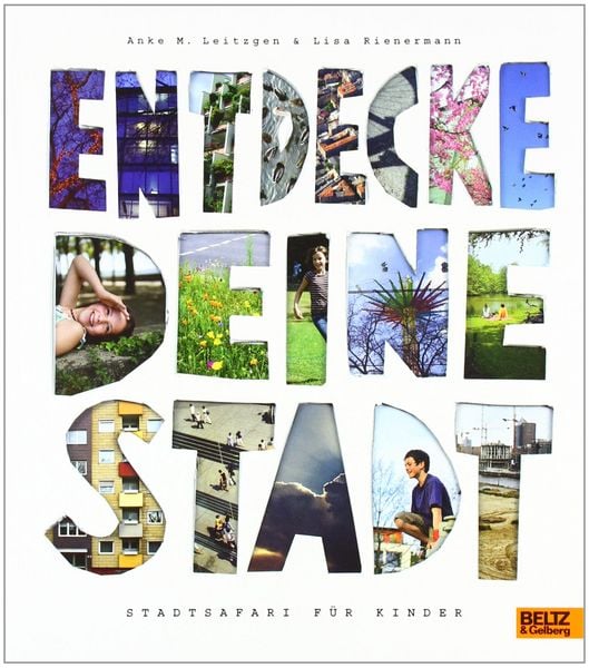 Entdecke deine Stadt, Taschenbuch von Anke M. Leitzgen,Lisa Rienermann, Beltz, J