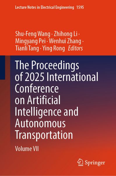 Produktbild: The Proceedings of 2025 International Conference on Artificial Intelligence and Autonomous Transportation
