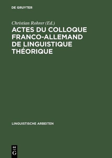 Produktbild: Actes du colloque franco-allemand de linguistique th&eacute;orique