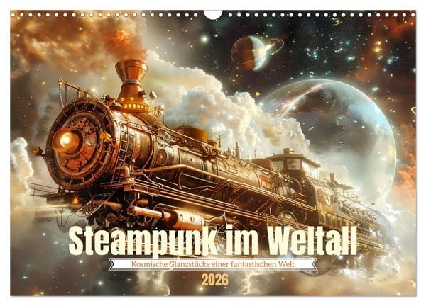 Steampunk im Weltall (Wandkalender 2026 DIN A3 quer), CALVENDO Monatskalender