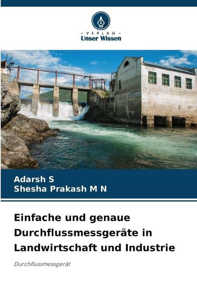 Produktbild: Einfache und genaue Durchflussmessger&auml;te in Landwirtschaft und Industrie