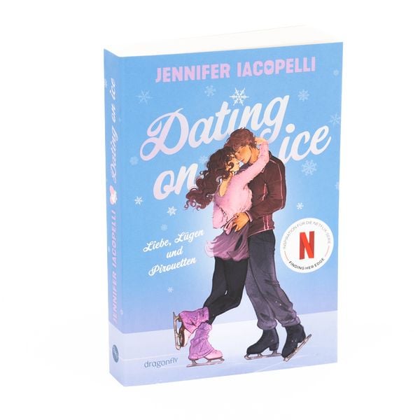 Produktbild: Dating On Ice &ndash; Liebe, L&uuml;gen und Pirouetten