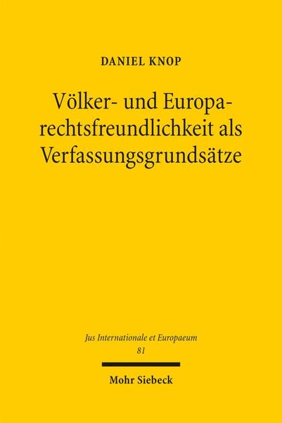 Produktbild: V&ouml;lker- und Europarechtsfreundlichkeit als Verfassungsgrunds&auml;tze