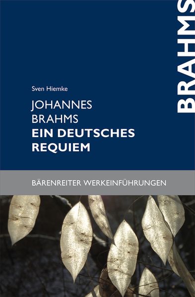 Johannes Brahms, Ein deutsches Requiem