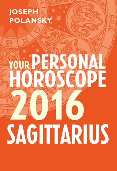 Produktbild: Sagittarius 2016: Your Personal Horoscope