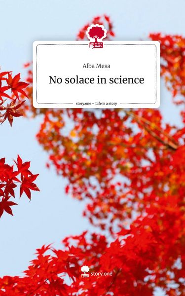 Produktbild: No solace in science. Life is a Story - story.one