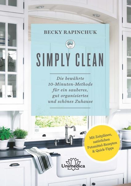 Simply Clean, Gebundene Ausgabe von Becky Rapinchuk, Unimedica, ein Imprint des Narayana Verlags, 9783962570705