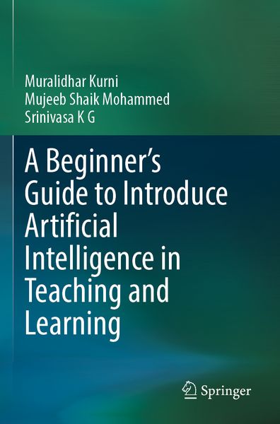 Produktbild: A Beginner's Guide to Introduce Artificial Intelligence in Teaching and Learning