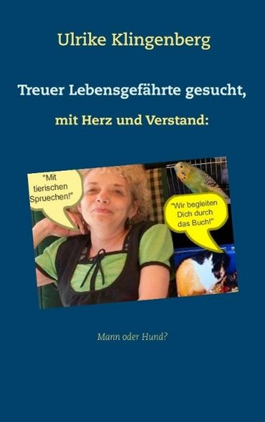 Produktbild: Treuer Lebensgef&auml;hrte gesucht, mit Herz und Verstand: Mann, oder Hund?