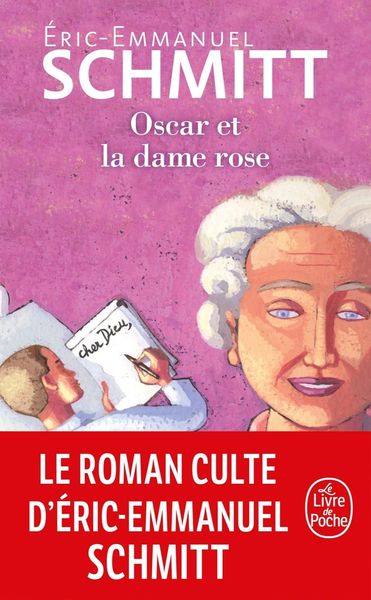 Oscar et la dame rose, Taschenbuch von Eric Emmanuel Schmitt, Hachette, 978-2-253-07991-0