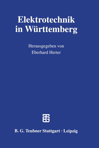 Elektrotechnik in Württemberg, Taschenbuch von , Vieweg & Teubner, 9783322918420