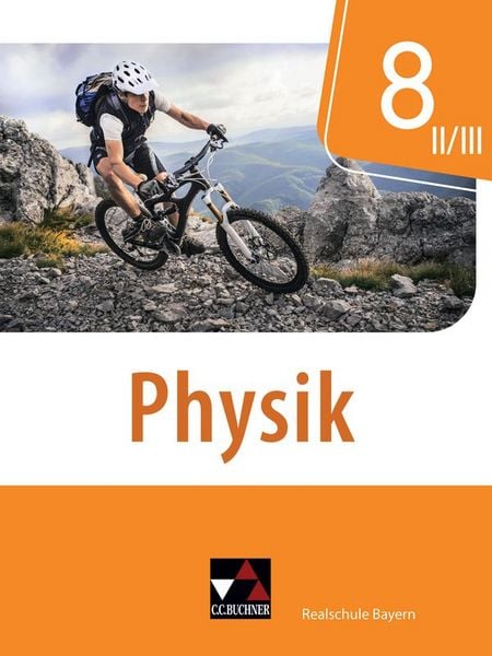 Produktbild: Physik &ndash; Realschule Bayern / Physik Realschule Bayern 8 II/III