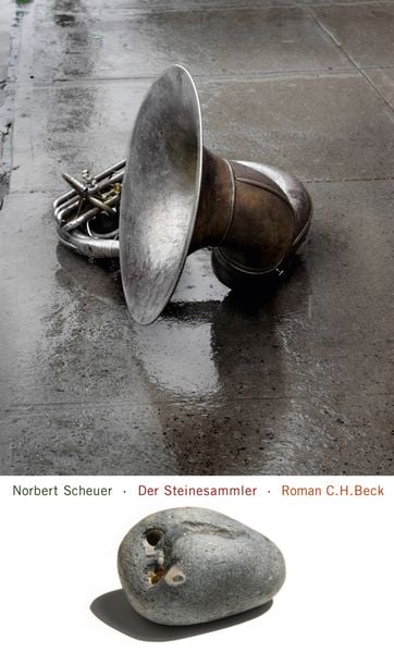Der Steinesammler, Gebundene Ausgabe von Norbert Scheuer, C.H. Beck, 9783406610424