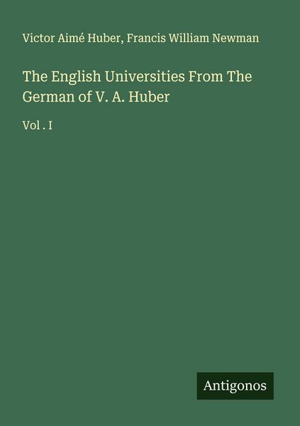 Produktbild: The English Universities From The German of V. A. Huber