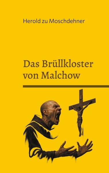 Produktbild: Das Br&uuml;llkloster von Malchow