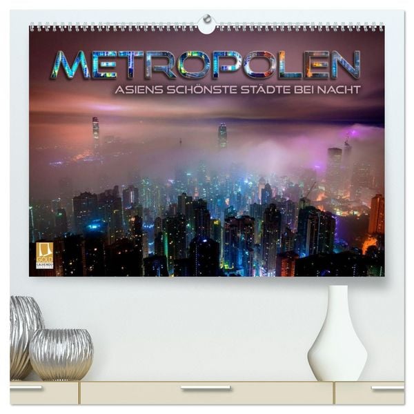Produktbild: Metropolen - Asiens sch&ouml;nste St&auml;dte bei Nacht (hochwertiger Premium Wandkalender 2026 DIN A2 quer), Kunstdruck in Hochglanz