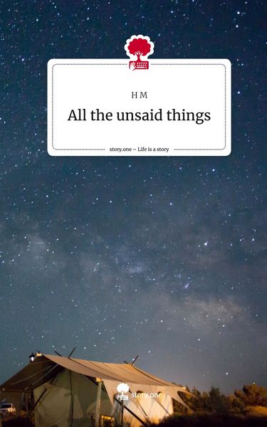 Produktbild: All the unsaid things. Life is a Story - story.one