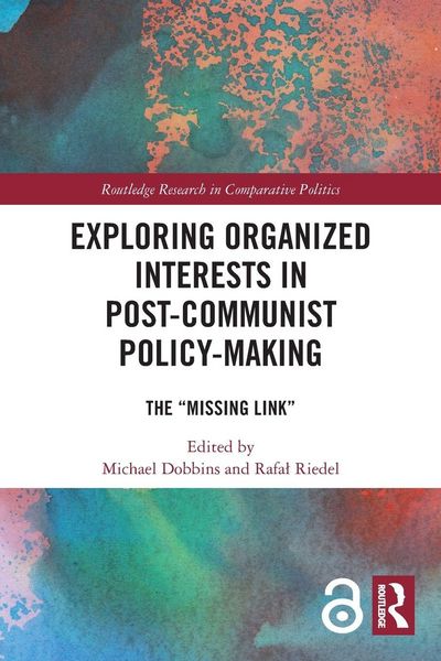 Produktbild: Exploring Organized Interests in Post-Communist Policy-Making