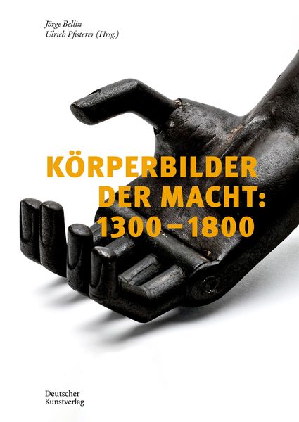 Produktbild: Körperbilder der Macht in Europa: 1300–1800