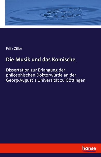 Die Musik und das Komische, Taschenbuch von Fritz Ziller, Hansebooks, 9783741135705