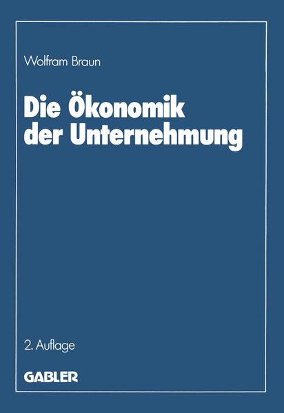 Produktbild: Die &Ouml;konomik der Unternehmung