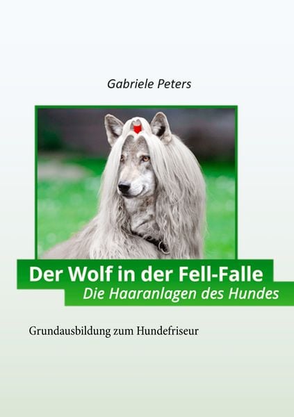 Der Wolf in der Fellfalle, Gebundene Ausgabe von Gabriele Peters, BoD – Books on Demand, 978-3-7519-8027-2