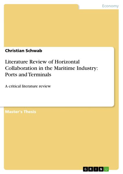 Produktbild: Literature Review of Horizontal Collaboration in the Maritime Industry: Ports and Terminals