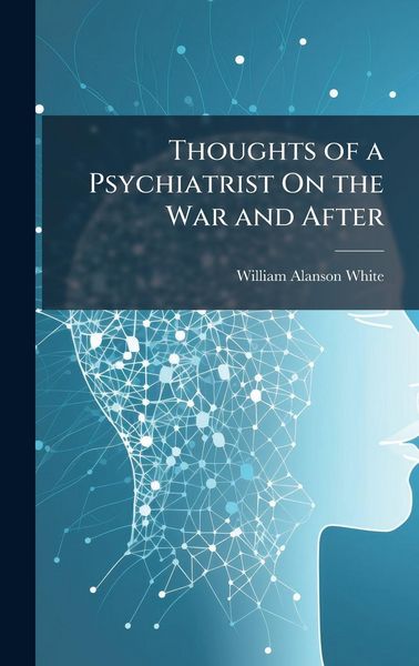 Produktbild: Thoughts of a Psychiatrist On the War and After