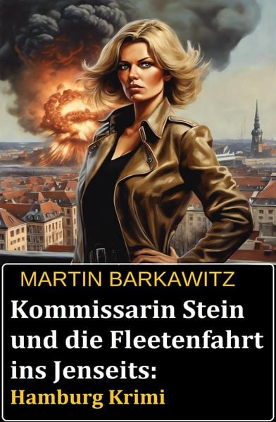 Produktbild: Kommissarin Stein und die Fleetenfahrt ins Jenseits: Hamburg Krimi