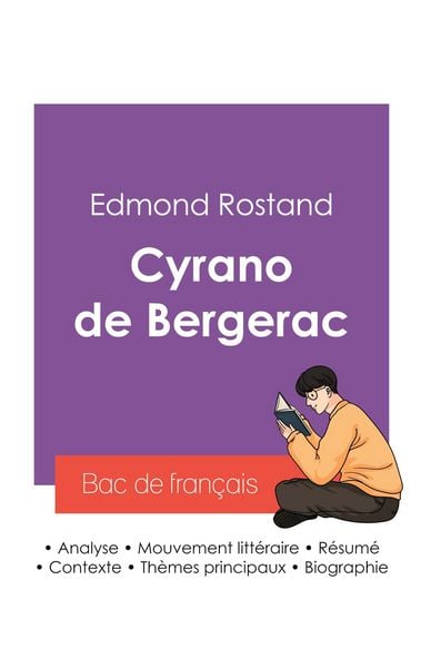 Produktbild: R&eacute;ussir son Bac de fran&ccedil;ais 2027 : Analyse de la pi&egrave;ce Cyrano de Bergerac de Edmond Rostand