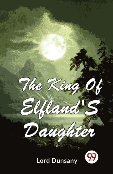 Produktbild: The King Of Elfland'S Daughter