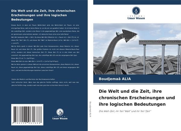 Produktbild: Die Welt und die Zeit, ihre chronischen Erscheinungen und ihre logischen Bedeutungen
