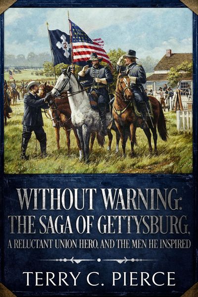 Produktbild: Without Warning: The Saga of Gettysburg, A Reluctant Union Hero, and the Men He Inspired