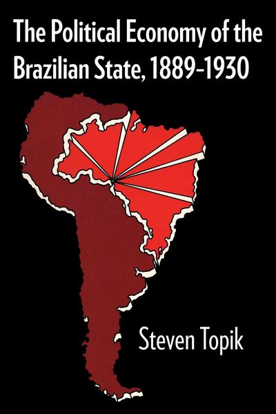 Produktbild: The Political Economy of the Brazilian State, 1889-1930