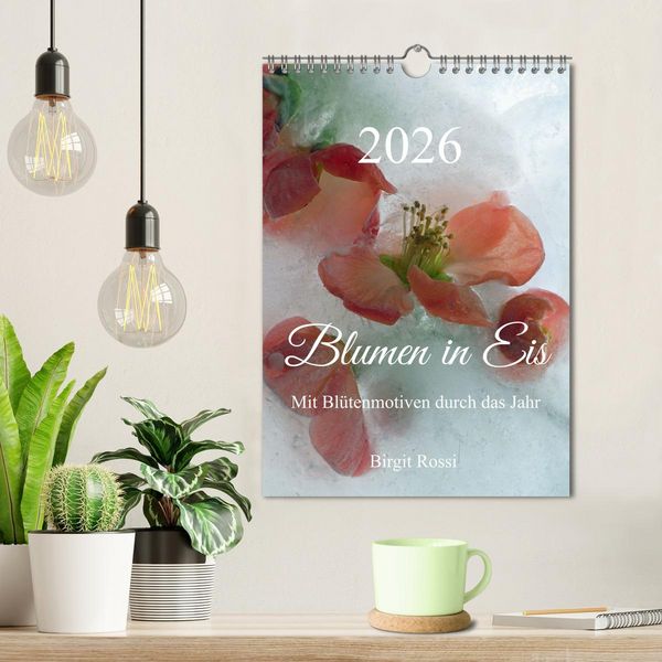 Produktbild: Blumen in Eis (Wandkalender 2026 DIN A4 hoch), CALVENDO Monatskalender