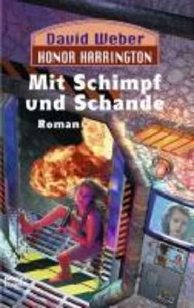 Produktbild: Honor Harrington: Mit Schimpf und Schande