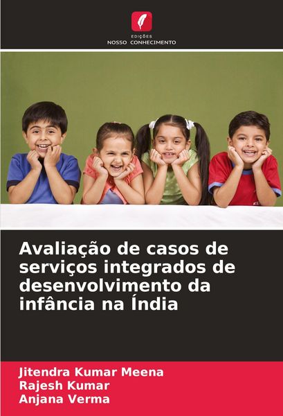 Produktbild: Avalia&ccedil;&atilde;o de casos de servi&ccedil;os integrados de desenvolvimento da inf&acirc;ncia na &Iacute;ndia