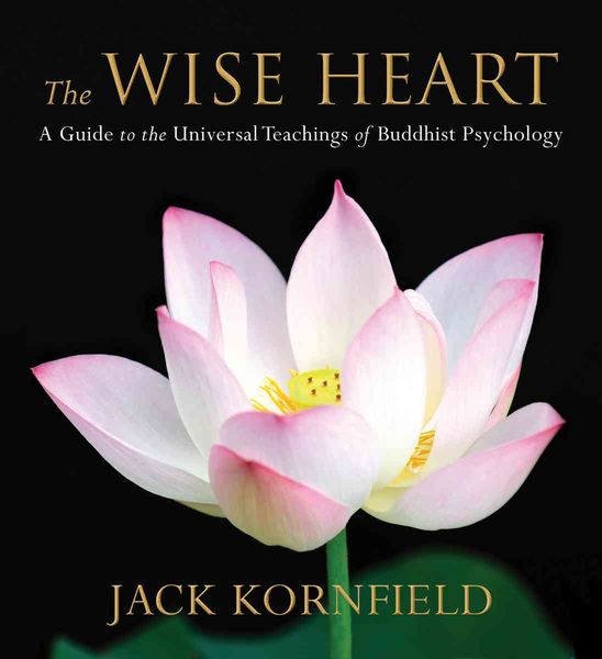 Produktbild: The Wise Heart: A Guide to the Universal Teachings of Buddhist Psychology