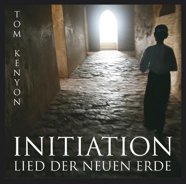 Produktbild: Initiation - Lied der Neuen Erde. Eine Reise ins Neue Bewusstsein