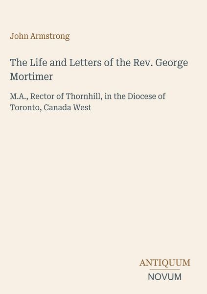 Produktbild: The Life and Letters of the Rev. George Mortimer