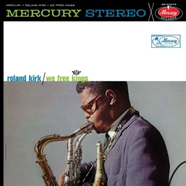 We Free Kings (Acoustic Sounds) - Roland Kirk, Vinyl