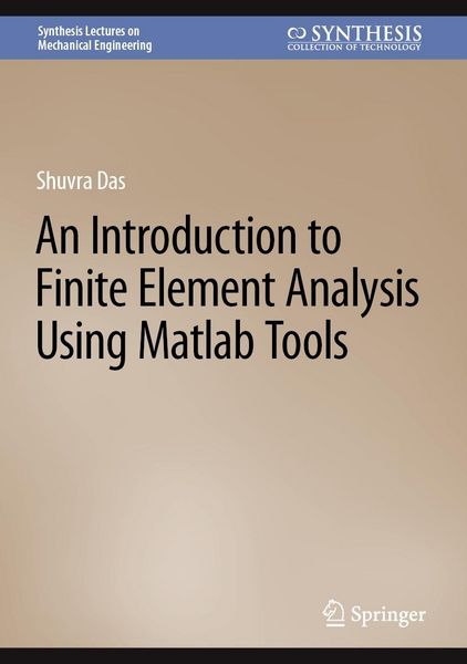 Produktbild: An Introduction to Finite Element Analysis Using Matlab Tools