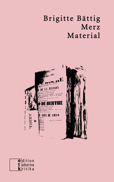 Merz Material, Taschenbuch von , Edition taberna kritika, 9783905846591