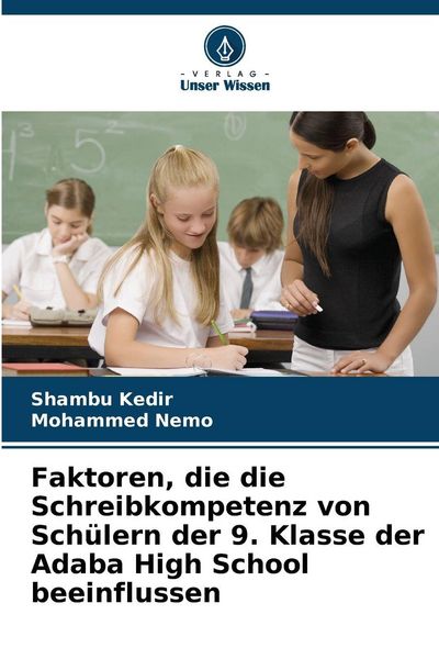 Produktbild: Faktoren, die die Schreibkompetenz von Sch&uuml;lern der 9. Klasse der Adaba High School beeinflussen
