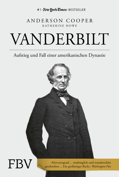 Vanderbilt, Gebundene Ausgabe von Anderson Cooper,Katherine Howe, Finanzbuch Verlag