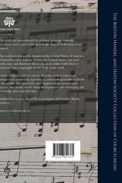 Produktbild: The Boston Handel and Haydn Society Collection of Church Music; Being a Selection of the Most Approved Psalm and Hymn Tunes, Anthems, Sentences, Chant