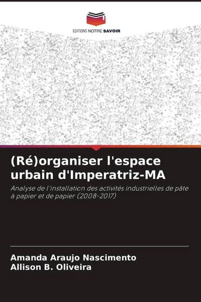 Produktbild: (R&eacute;)organiser l'espace urbain d'Imperatriz-MA