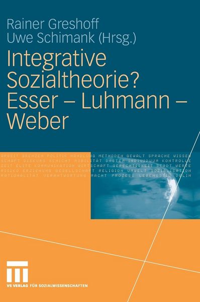 Produktbild: Integrative Sozialtheorie? Esser - Luhmann - Weber
