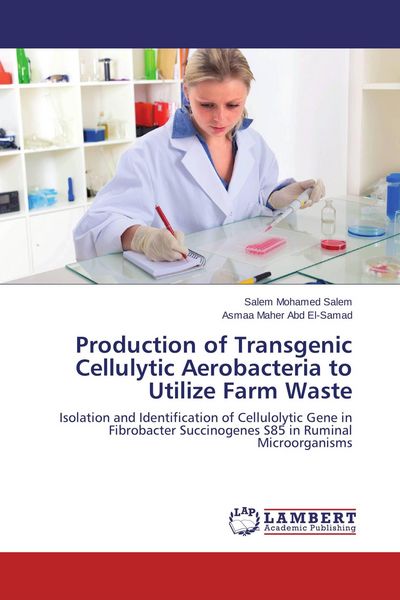 Produktbild: Production of Transgenic Cellulytic Aerobacteria to Utilize Farm Waste