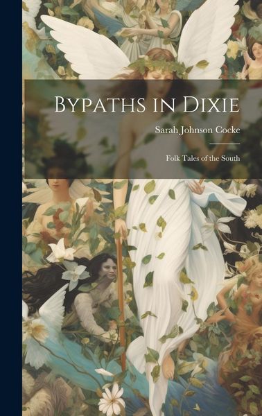 Produktbild: Bypaths in Dixie: Folk Tales of the South
